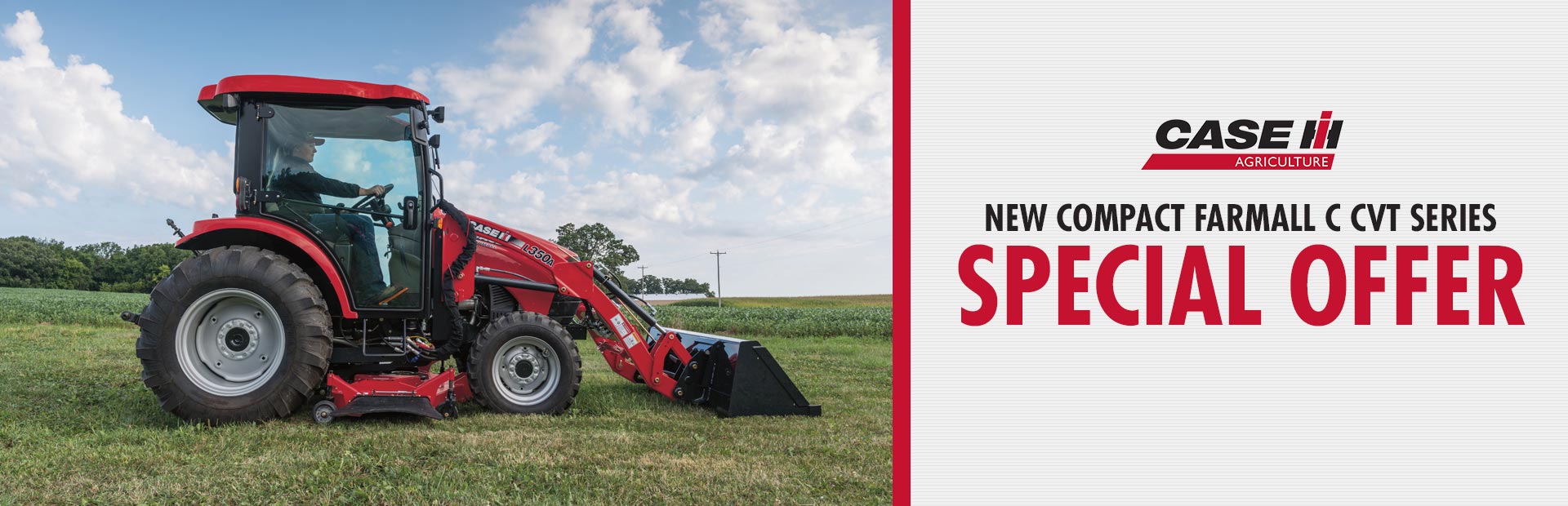 Case IH: New Compact Farmall C CVT Series Special Offer